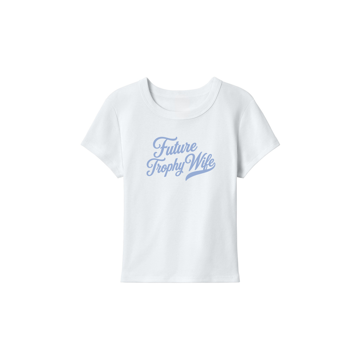 White Future Trophy Wife fitted baby tee with light blue script graphic