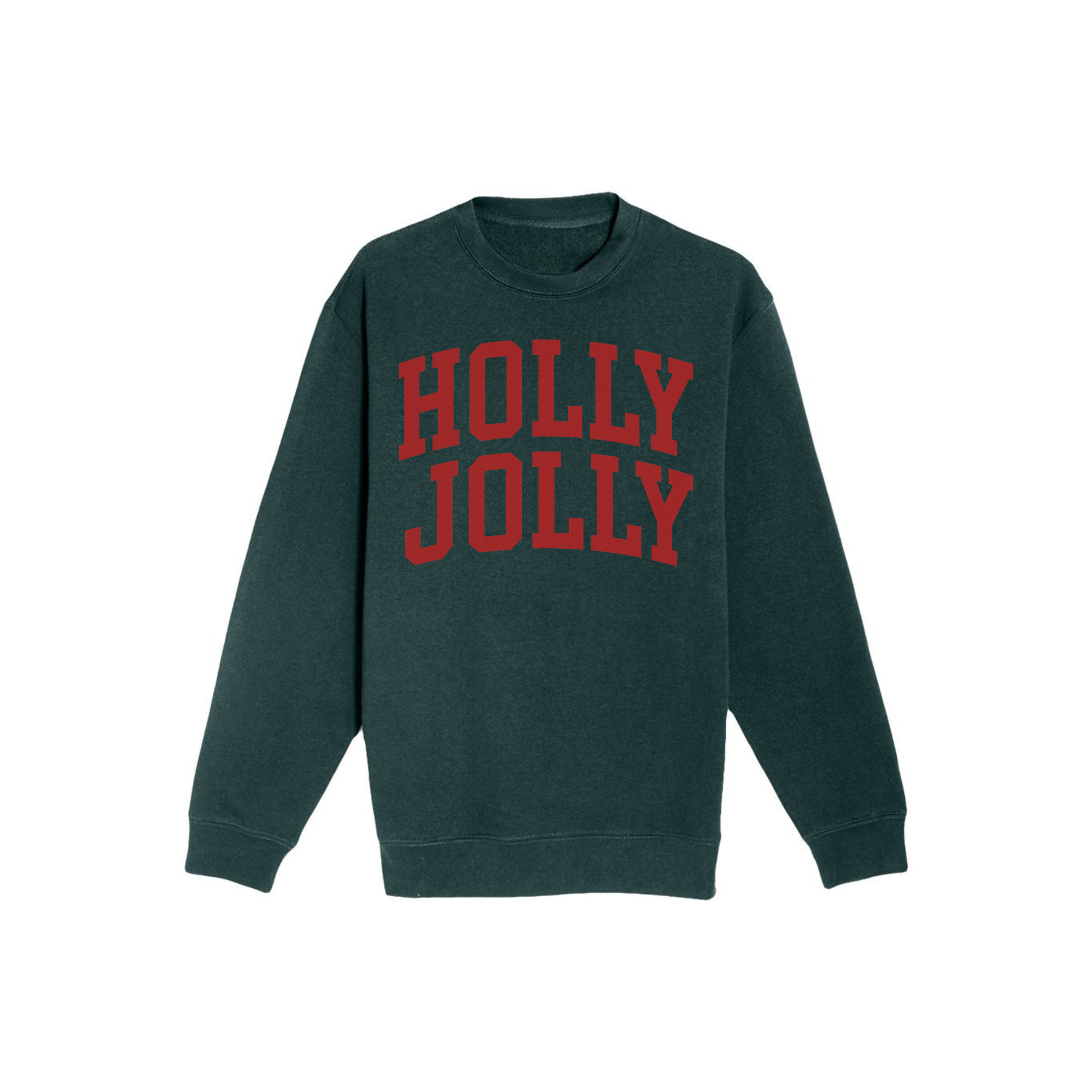 Forest green Holly Jolly Christmas crewneck sweatshirt featuring bold red varsity lettering.