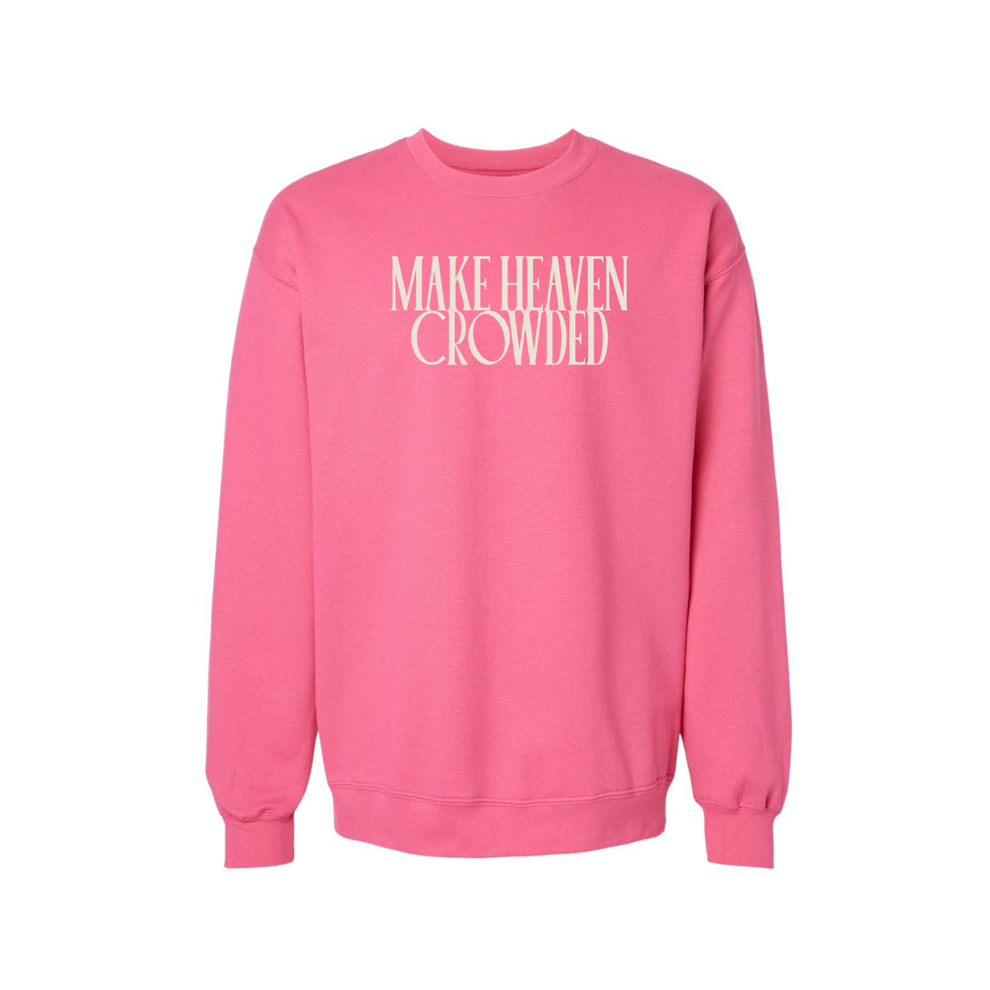 Pink Make Heaven Crowded Christian sweatshirt Gildan SF000 crewneck product image