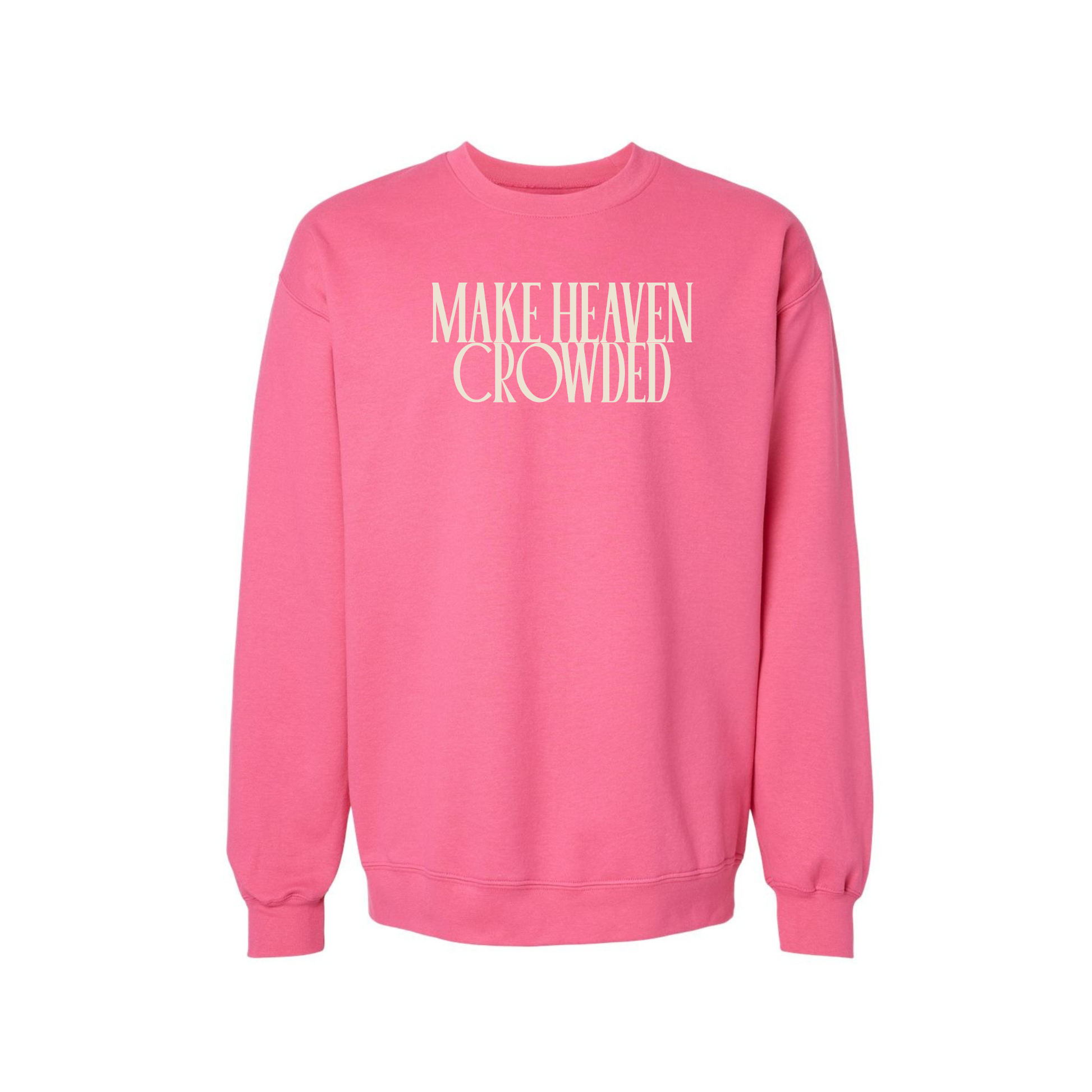 Pink Make Heaven Crowded Christian sweatshirt Gildan SF000 crewneck product image